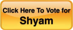 Vote for Shyam